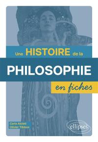 Une histoire de la philosophie en fiches