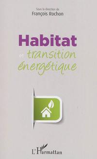 Habitat et transition énergétique