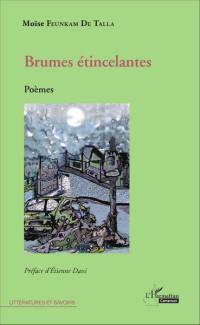 Brumes étincelantes : poèmes