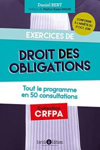 Exercices de droit des obligations : tout le programme en 25 consultations