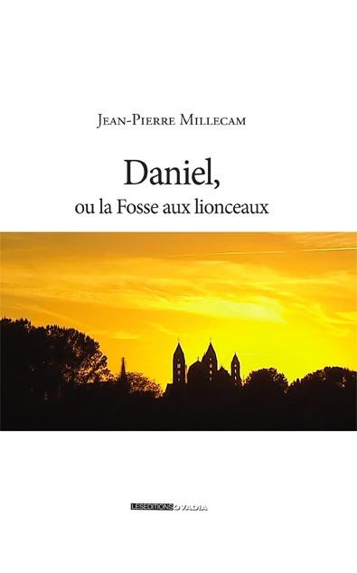 Daniel, ou La fosse aux lionceaux