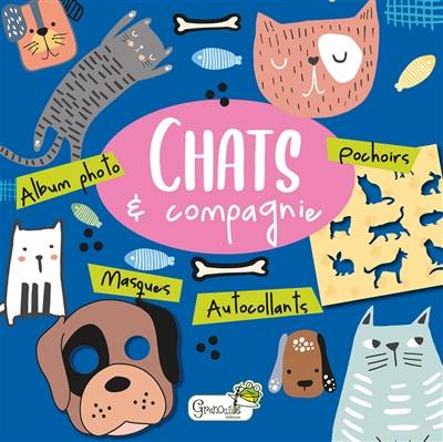 Chats & compagnie : album photo, pochoirs, masques, autocollants