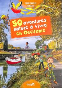 50 aventures nature à vivre en Occitanie