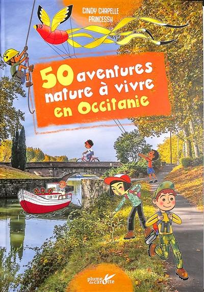 50 aventures nature à vivre en Occitanie