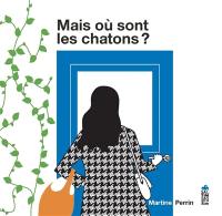 Mais où sont les chatons ?