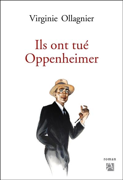 Ils ont tué Oppenheimer