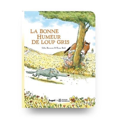 La bonne humeur de Loup gris