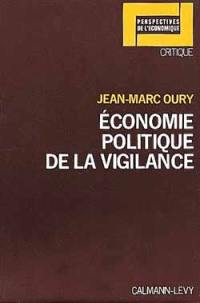 Economie politique de la vigilance