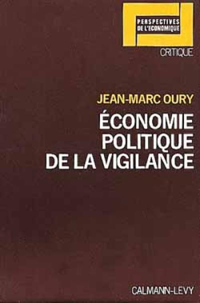 Economie politique de la vigilance