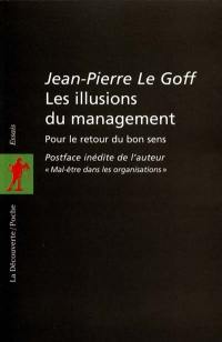 Les illusions du management : pour le retour du bon sens