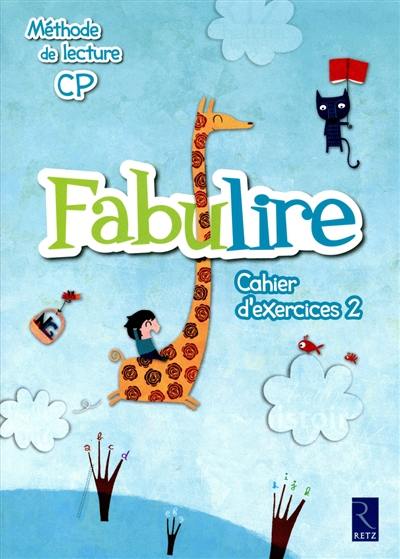 Fabulire : méthode de lecture CP : cahier d'exercices 2