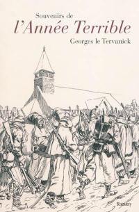 Souvenirs de l'année terrible : (1870-1871)