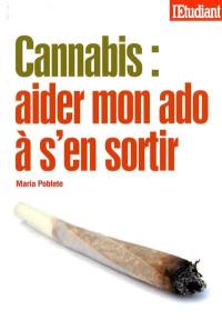 Cannabis : aider mon ado à s'en sortir