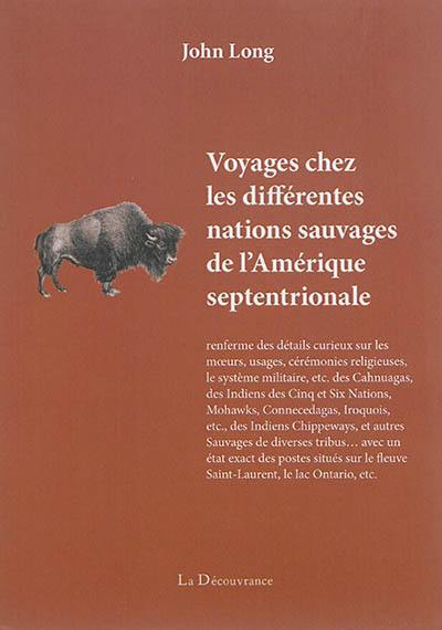 Voyages chez les différentes nations sauvages de l'Amérique septentrionale