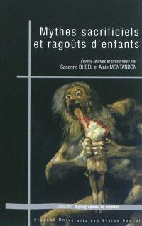 Mythes sacrificiels et ragoûts d'enfants