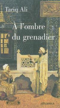 A l'ombre du grenadier