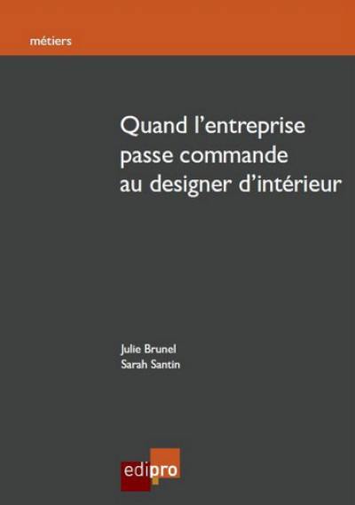 Quand l'entreprise passe commande au designer d'intérieur