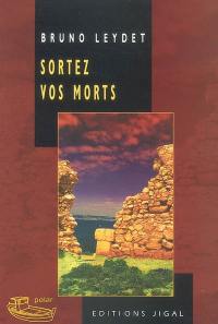 Sortez vos morts