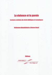 La violence et la parole : lectures croisées de récits bibliques et coraniques