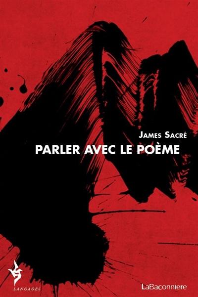 Parler avec le poème : 1979-2009