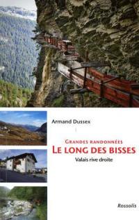 Grandes randonnées le long des bisses : Valais rive droite