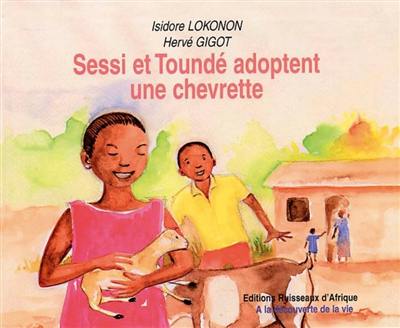 Sessi et Toundé adoptent une chevrette