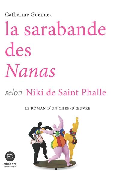 La sarabande des Nanas selon Niki de Saint Phalle