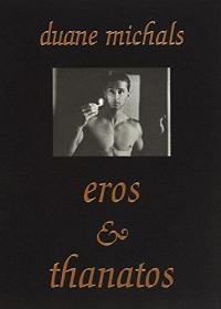 Duane Michals Eros & Thanatos (New ed)