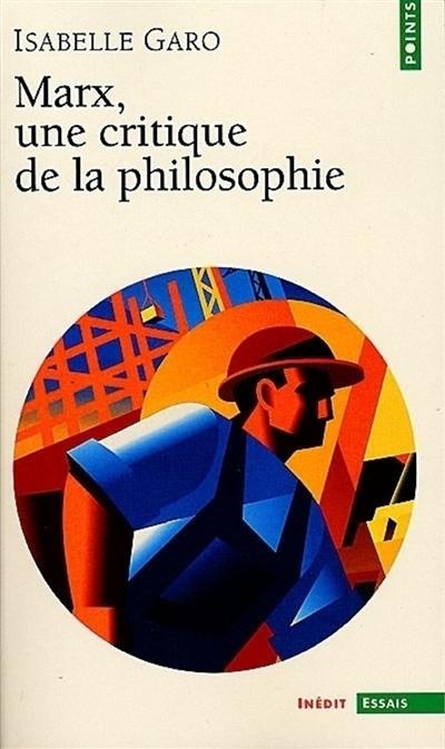 Marx, une critique de la philosophie