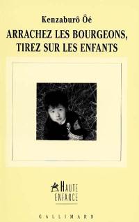 Arrachez les bourgeons, tirez sur les enfants