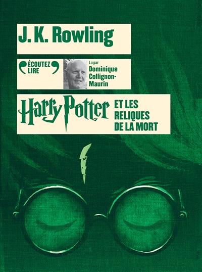 Harry Potter. Vol. 7. Harry Potter et les reliques de la mort