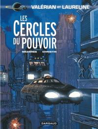 Valérian et Laureline. Vol. 15. Les cercles du pouvoir