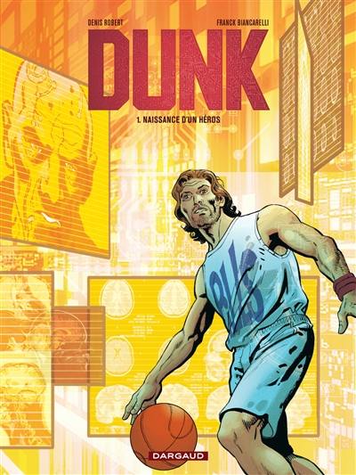 Dunk. Vol. 1. Naissance d'un héros