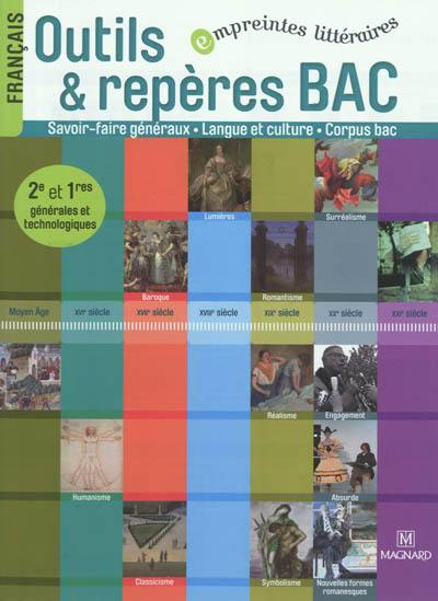 Français 2de et 1res générales et technologiques : outils & repères bac