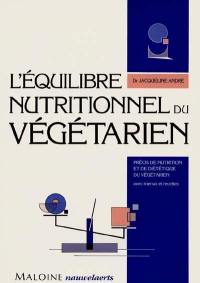 L'Equilibre nutritionnel du végétarien