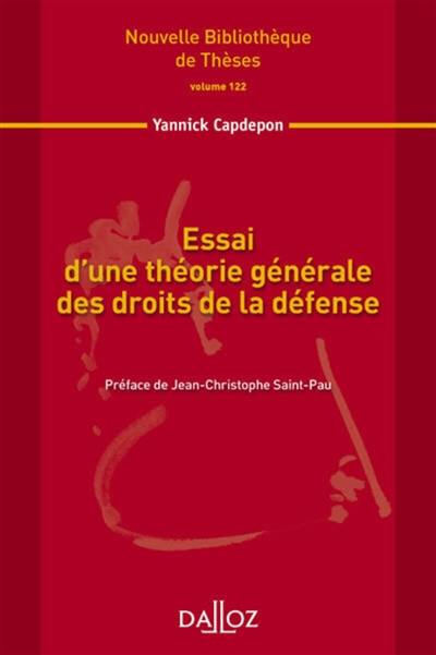 Essai d'une théorie générale des droits de la défense