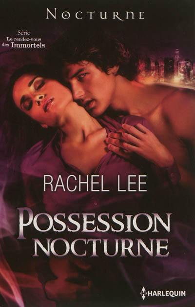 Possession nocturne : le rendez-vous des immortels