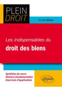 Les indispensables du droit des biens