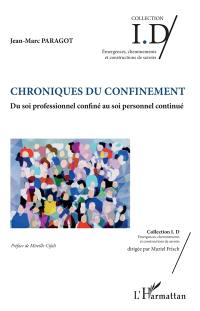 Chroniques du confinement : du soi professionnel confiné au soi personnel continué