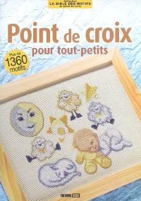 Point de croix pour tout-petits : plus de 1.360 motifs