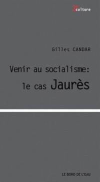 Devenir socialiste : le cas Jaurès