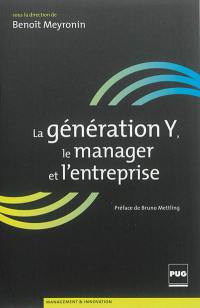 La génération Y, le manager et l'entreprise