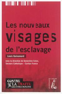 Les nouveaux visages de l'esclavage : ensemble contre la traite des êtres humains