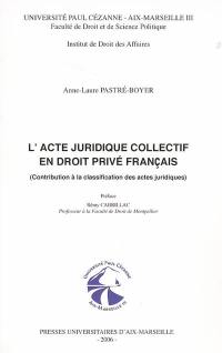 L'acte juridique collectif en droit privé français