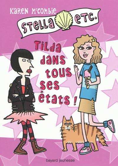 Stella, etc.. Vol. 6. Tilda dans tous ses états !