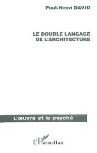 Le double langage de l'architecture