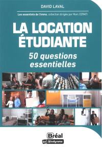 La location étudiante : 50 questions essentielles