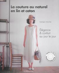 La couture au naturel en lin et coton : élégance & confort au jour le jour