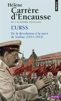 L'URSS, de la révolution à la mort de Staline : 1917-1953