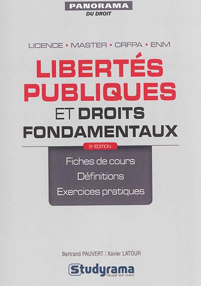 Libertés publiques et droits fondamentaux : fiches de cours, définitions, exercices pratiques : licence, master, CRFPA et ENM